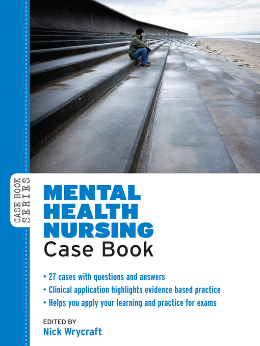 Title details for Mental Health Nursing Case Book by Nick Wrycraft - Available